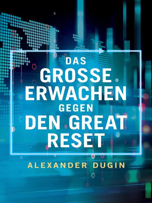 Title details for Das Grosse Erwachen gegen den Great Reset by Alexander Dugin - Available
